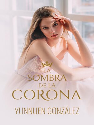 cover image of La sombra de la Corona